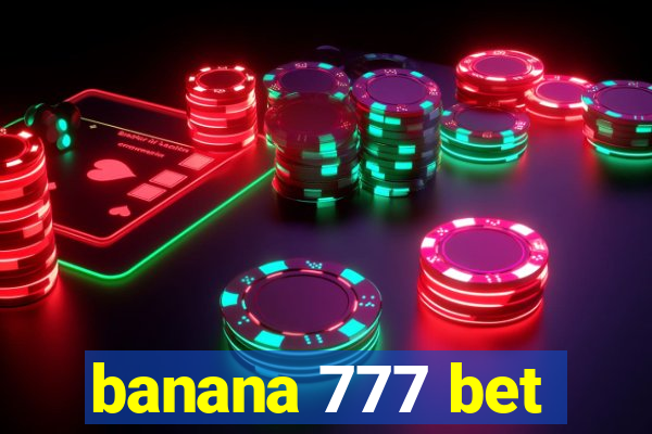 banana 777 bet